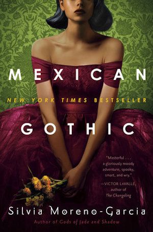 cover of Mexican Gothic by Silvia Moreno-Garcia, featuring a Latine woman in a red dress holding a yellow flower