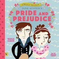 Pride and Prejudice Storybook by Stephanie Clarkson
