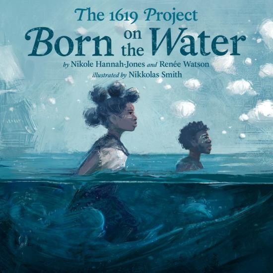 book cover for the 1619 project: born on the water