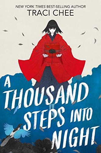 Cover of "A Thousand Steps into Night" by Traci Chee