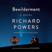 A graphic of the cover of Bewilderment by Richard Powers