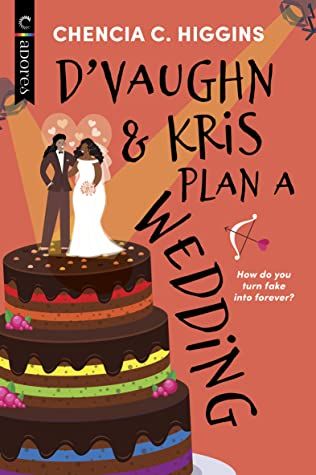 D'Vaughn and Kris Plan a Wedding by Chencia C. Higgins book cover