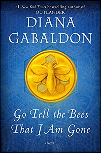 cover of Go Tell the Bees that I Am Gone by Diana Gabaldon 