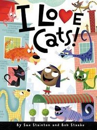Cover of I Love Cats! by Sue Stainton