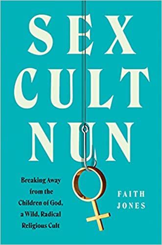 cover of Sex Cult Nun by Faith Jones, showing the book title in enlarged white text against a blue background. in the middle of the page is an image of a chain with a female gender symbol pendant (a circle with a cross attached)