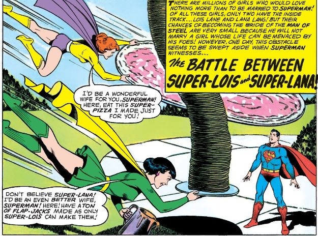 From Superman's Girlfriend Lois Lane #21. Super-Lois flies towards a stunned Superman with a giant stack of pancakes. Super-Lana also approaches with an enormous pizza.