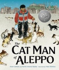 The Cat Man of Aleppo by Irene Latham Cover