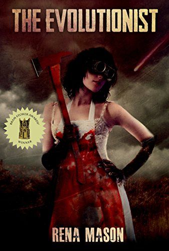 cover of The Evolutionist by Rena Mason, a photo of a young Asian woman wearing a blood-spattered apron and goggles and holding a bloody axe
