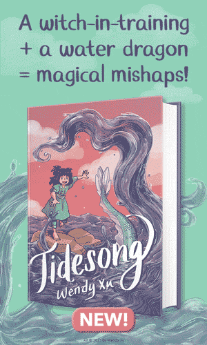 Teal sky background with ocean waves and text reading "A witch-in-training + a water dragon = magical mishaps!" over a book cover for TIDESONG by Wendy Xu. 