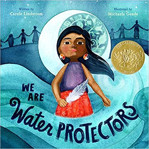 We are Water Protectors by Carole Lindstrom Cover