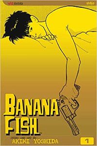 Banana Fish Volume One book cover