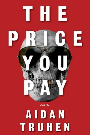 cover of The Price You Pay, featuring a photo of a human skull wearing sunglasses against a red background