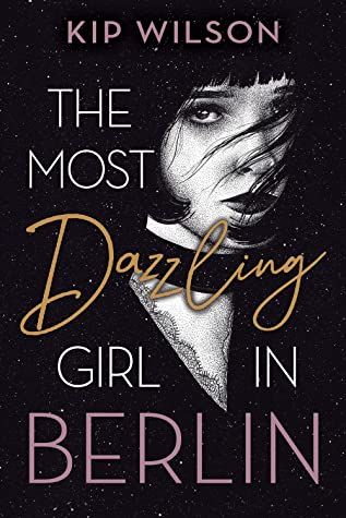 The Most Dazzling Girl in Berlin Book Cover