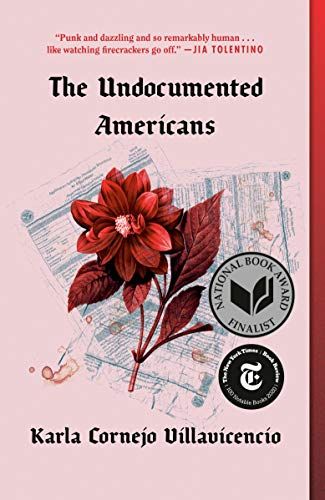 cover of The Undocumented Americans by Karla Cornejo Villavicencio
