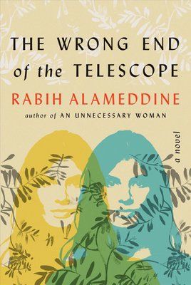 Cover of The Wrong End Of The Telescope by Rabih Alameddine