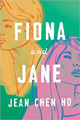 cover of Fiona and Jane by Jean Chen Ho; painting of two young Asian women done in pink and yellow against a green background