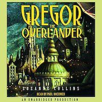 A graphic of the cover of Gregor the Overlander by Suzanne Collins