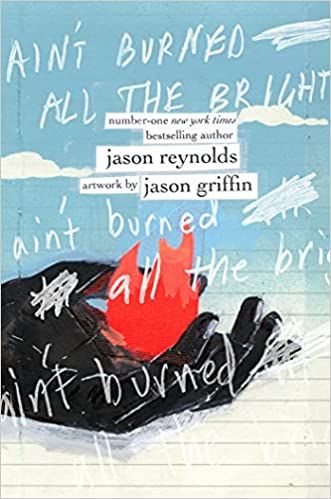 cover of Ain't Burned All the Bright by Jason Reynolds