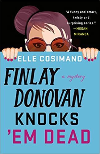 cover of Finlay Donovan Knocks 'Em Dead by Elle Cosimano
