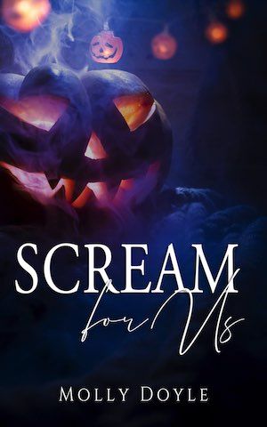 Scream for Us by Molly Doyle cover