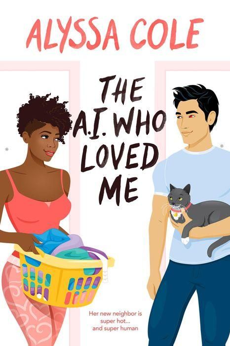 The A. I. Who Loved Me by Alyssa Cole Book Cover