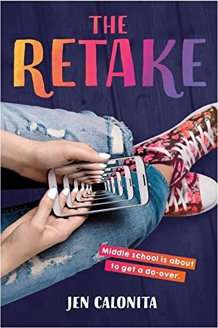 Cover of The Retake by Jen Calonita