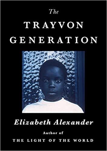 cover of The Trayvon Generation: Yesterday, Today, Tomorrow by Elizabeth Alexander, black with white font and a photo of a young Black boy in the center