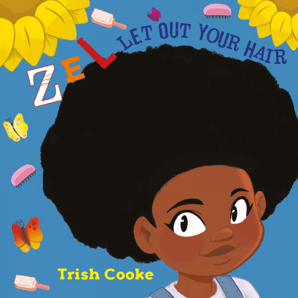 Zel, Let Out Your Hair by Trish Cooke and Angela Corbin cover