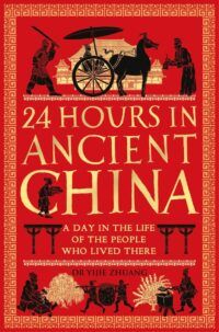 Book Cover for 24 Hours in Ancient China by by Yijie Zhuang
