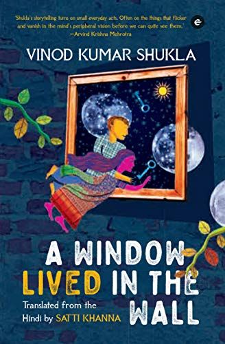 A window lived in the wall by Vinod Kumar Shukla cover
