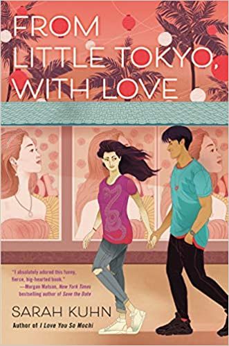 From Little Tokyo, with Love by Sarah Kuhn cover