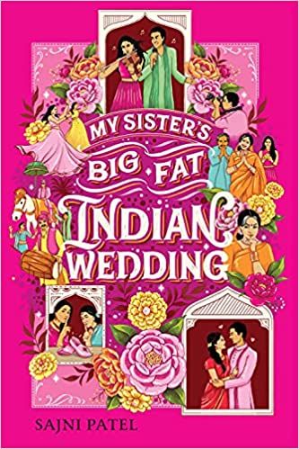 cover of My Sister's Big Fat Indian Wedding by Sajni Patel