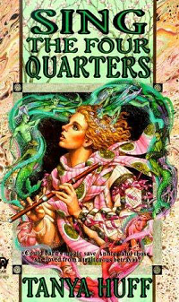 Sing the Four Quarters by Tanya Huff book cover