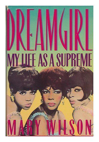 Dreamgirl My Life As A Supreme cover