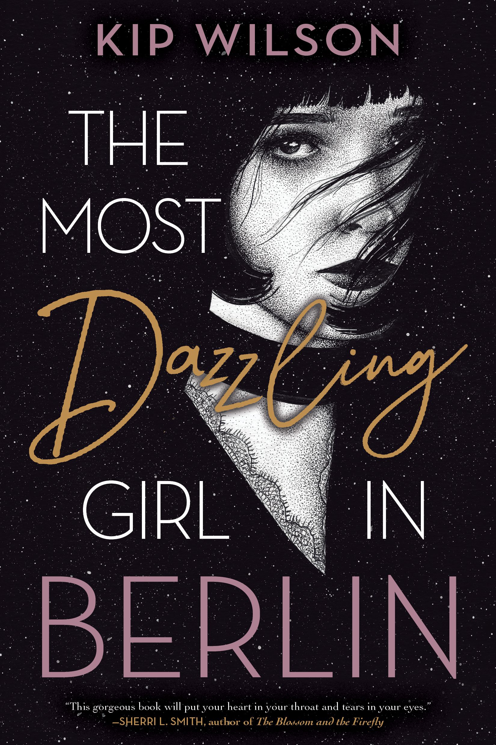 Book cover of THE MOST DAZZLING GIRL IN BERLIN by Kip Wilson