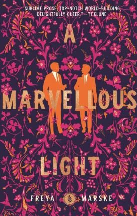 A Marvelous Light by Freya Marske Cover