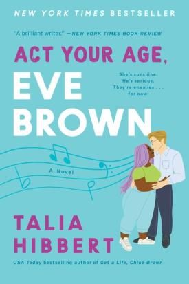 Book cover of Act Your Age Eve Brown by Talia Hibbert