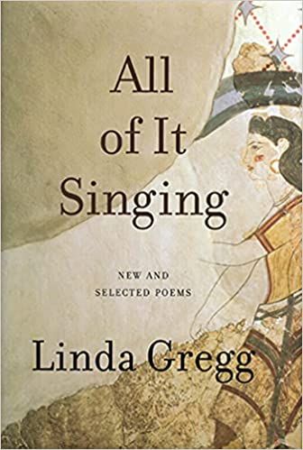 All of It Singing by Linda Gregg book cover