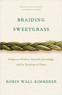 A graphic of the cover of Braiding Sweetgrass: Indigenous Wisdom, Scientific Knowledge and the Teachings of Plants by Robin Wall Kimmerer