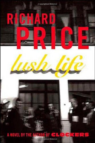 Cover of Lush Life by Richard Price