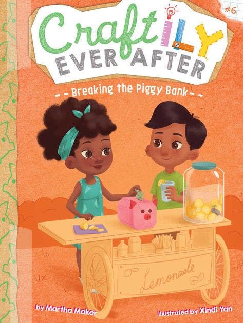 Two children are working at a lemonade stand on an orange background. It is the cover for Craftily Ever After - Breaking the Piggy Bank by Martha Maker
