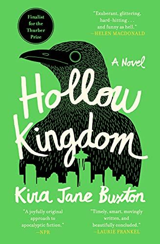 Book cover of Hollow Kingdom by Kira Jane Buxton, showing an illustration of a large black crow against a bright green background
