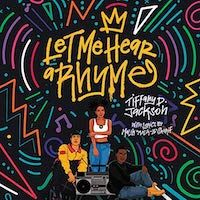 A graphic of the cover of Let Me Hear a Rhyme by Tiffany D. Jackson
