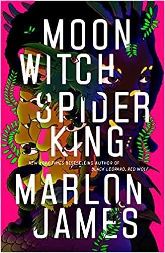cover of Moon Witch, Spider King by Marlon James
