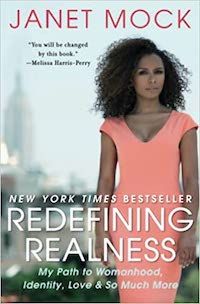 A graphic of the cover of Redefining Realness: My Path to Womanhood, Identity, Love, and So Much More by Janet Mock