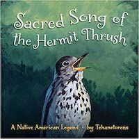 Book cover of Sacred Song of the Hermit Thrush- a Mohawk Story by Tehanetorens