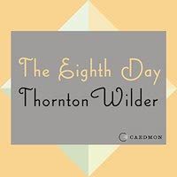 A graphic of the cover of The Eighth Day by Thornton Wilder
