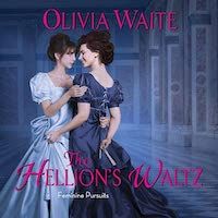 A graphic of the cover of The Hellion’s Waltz by Olivia Waite