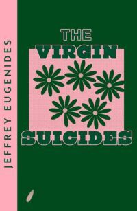 Book Cover for The Virgin Suicides, by Jeffrey Eugenides