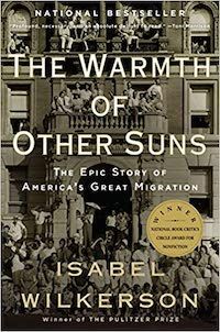 A graphic of the cover of The Warmth of Other Suns: The Epic Story of America's Great Migration by Isabel Wilkerson